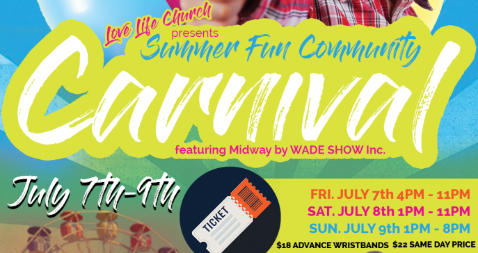 Love Life Family Christian Center Presents A Summer Fun Community Carnival