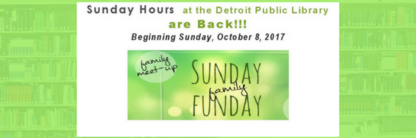 Sunday Hours at the Detroit Public Library Are Back!