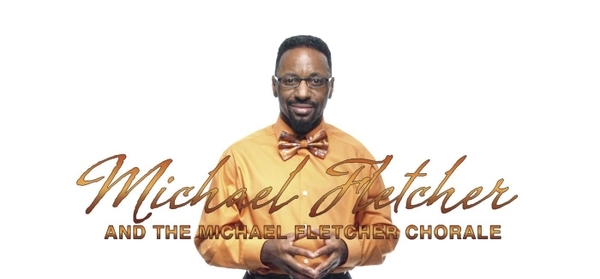 Dr. Michael E. Fletcher: 47 Years of Gospel Music Ministry &amp; Still Taking it to New Levels