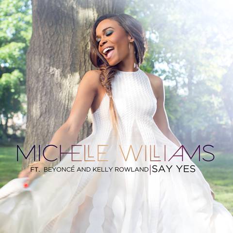 Michelle Williams Reunites Destiny’s Child For ‘Say Yes’ [[New Music]]