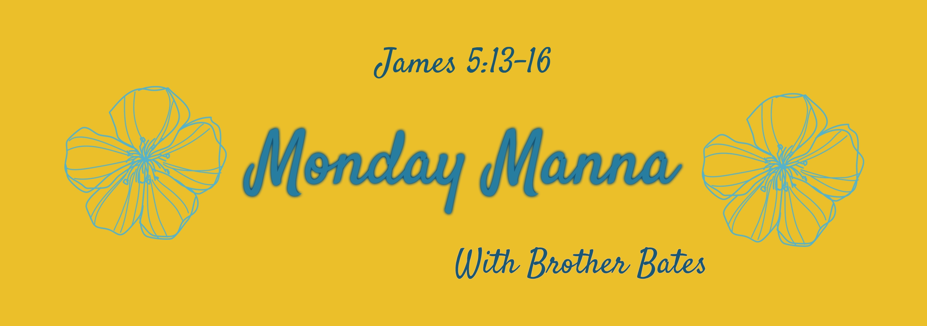 Monday Manna with Brother Bates