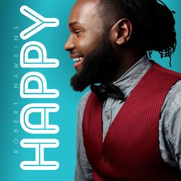 The Real Reason Robert Hawkins Is “Happy” Today [[NEW ARTIST MUSIC]]