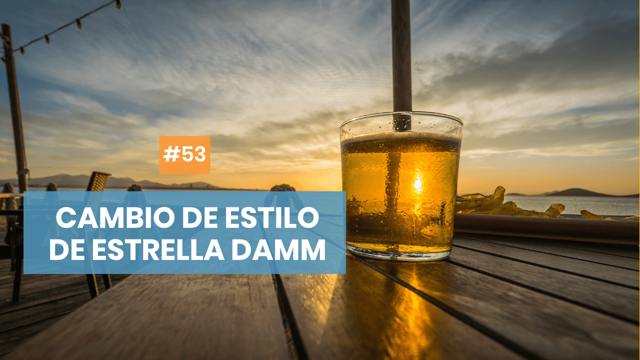 Copymelo #53: El cambio de estilo de Estrella Damm