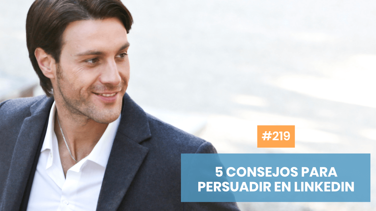 Copymelo #219: 5 consejos de copywriting para destacar en LinkedIn y conseguir clientes