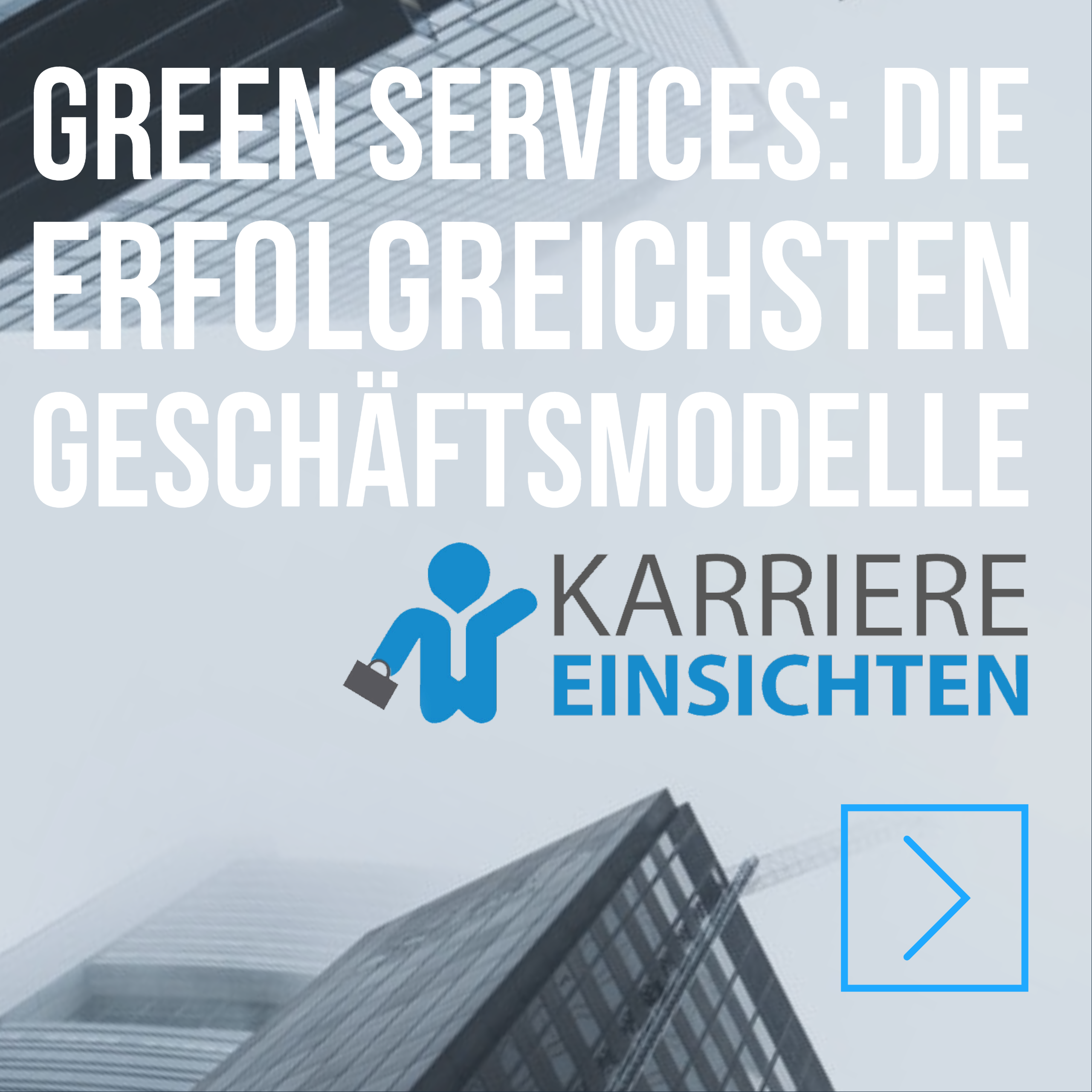 Green Services: Die erfolgreichsten Geschäftsmodelle