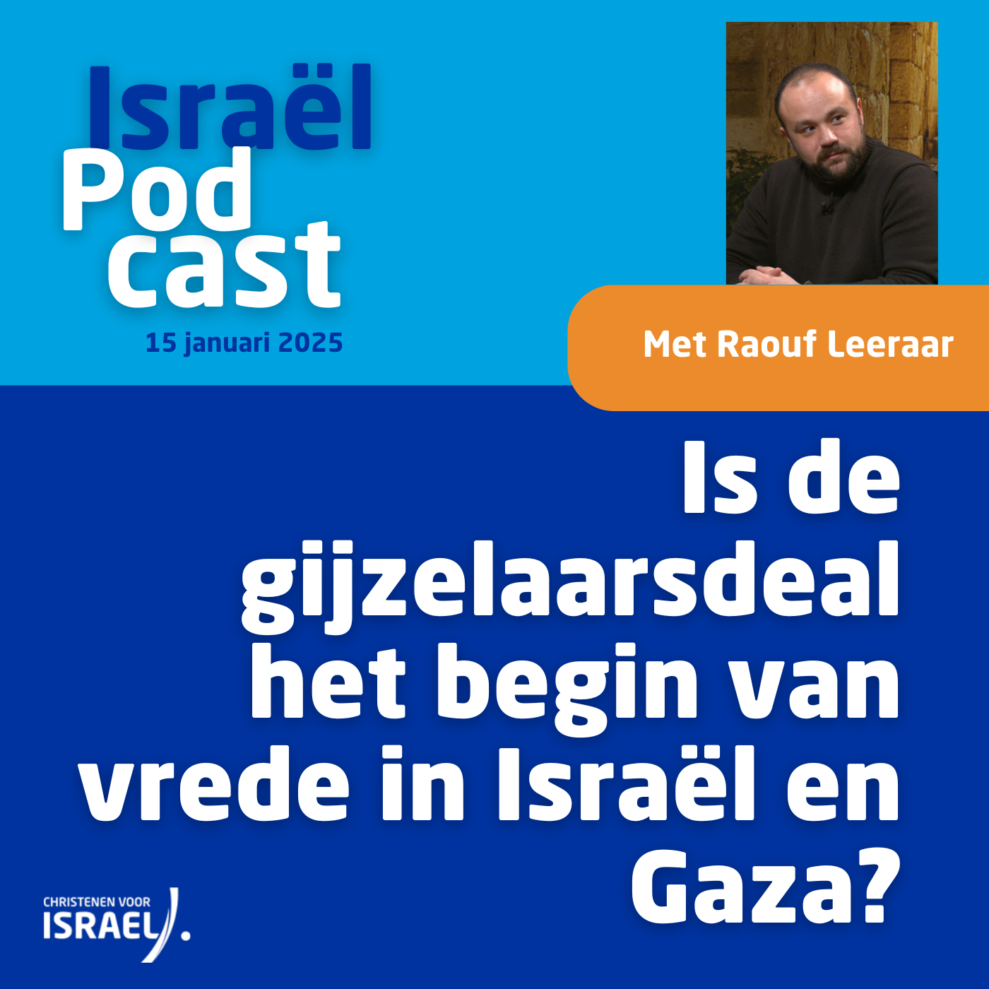 Podcast 15 januari • Is de gijzelaarsdeal het begin van vrede in Israël en Gaza?