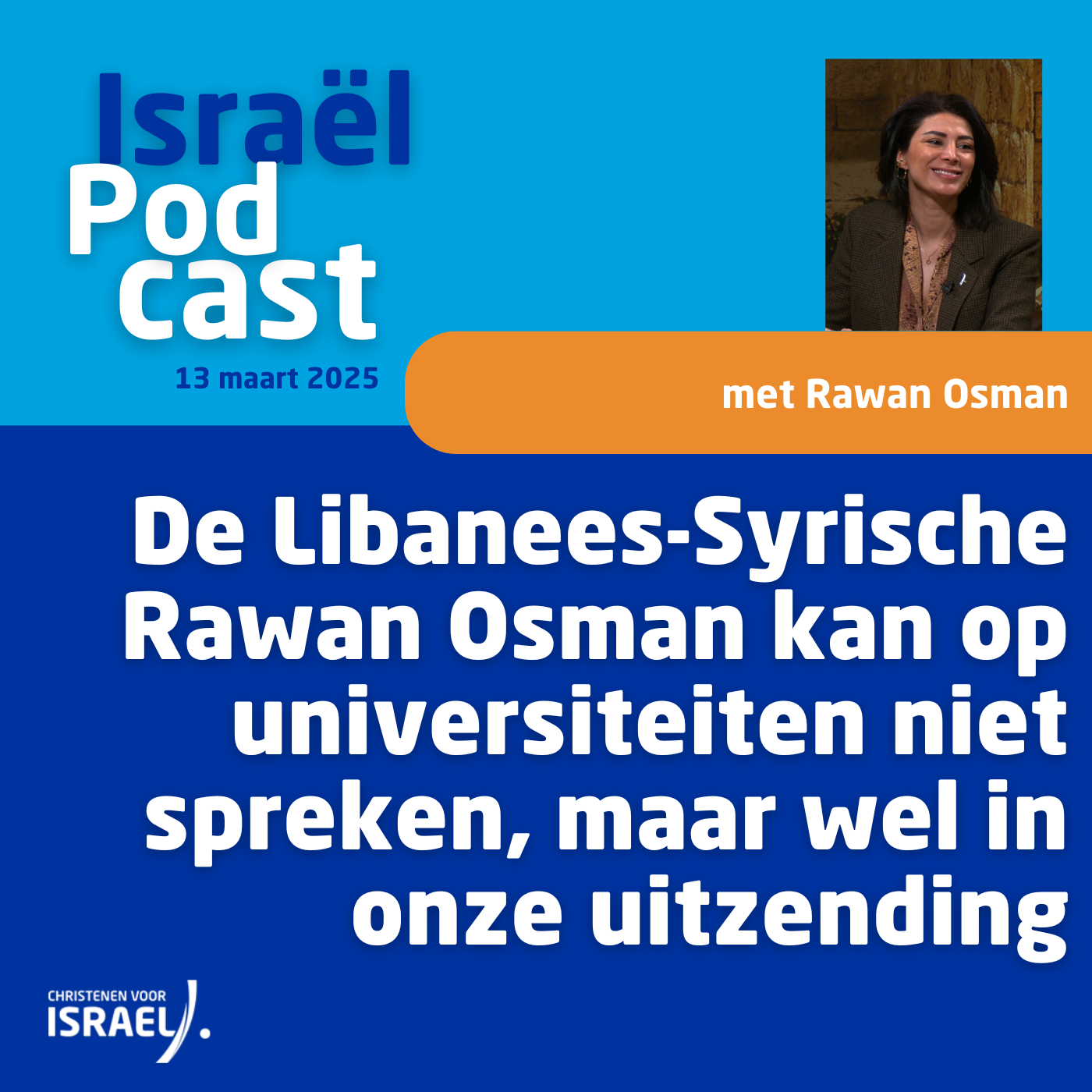 Podcast 13 maart • De Libanees-Syrische Rawan Osman kan op universiteiten niet spreken, maar wel in onze uitzending