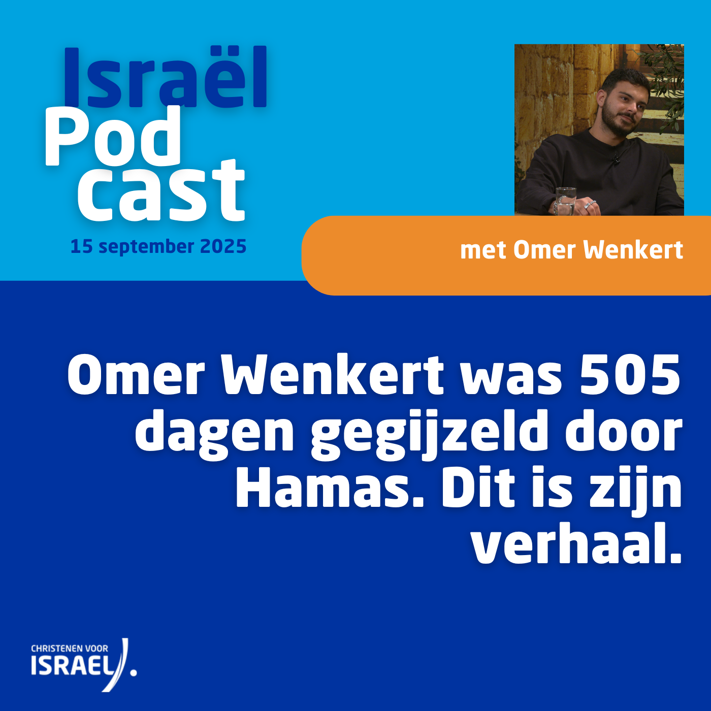 Podcast 15 september • Omer Wenkert was 505 dagen gegijzeld door Hamasterroristen. Dit is zijn verhaal.