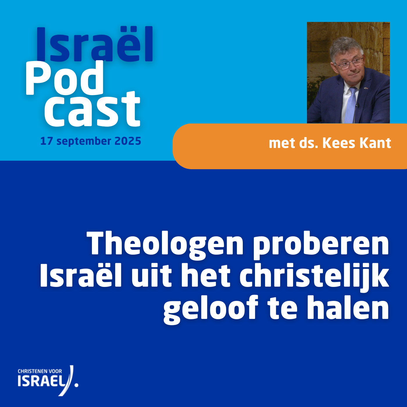 Podcast 17 september • Theologen proberen Israël uit het christelijk geloof te halen