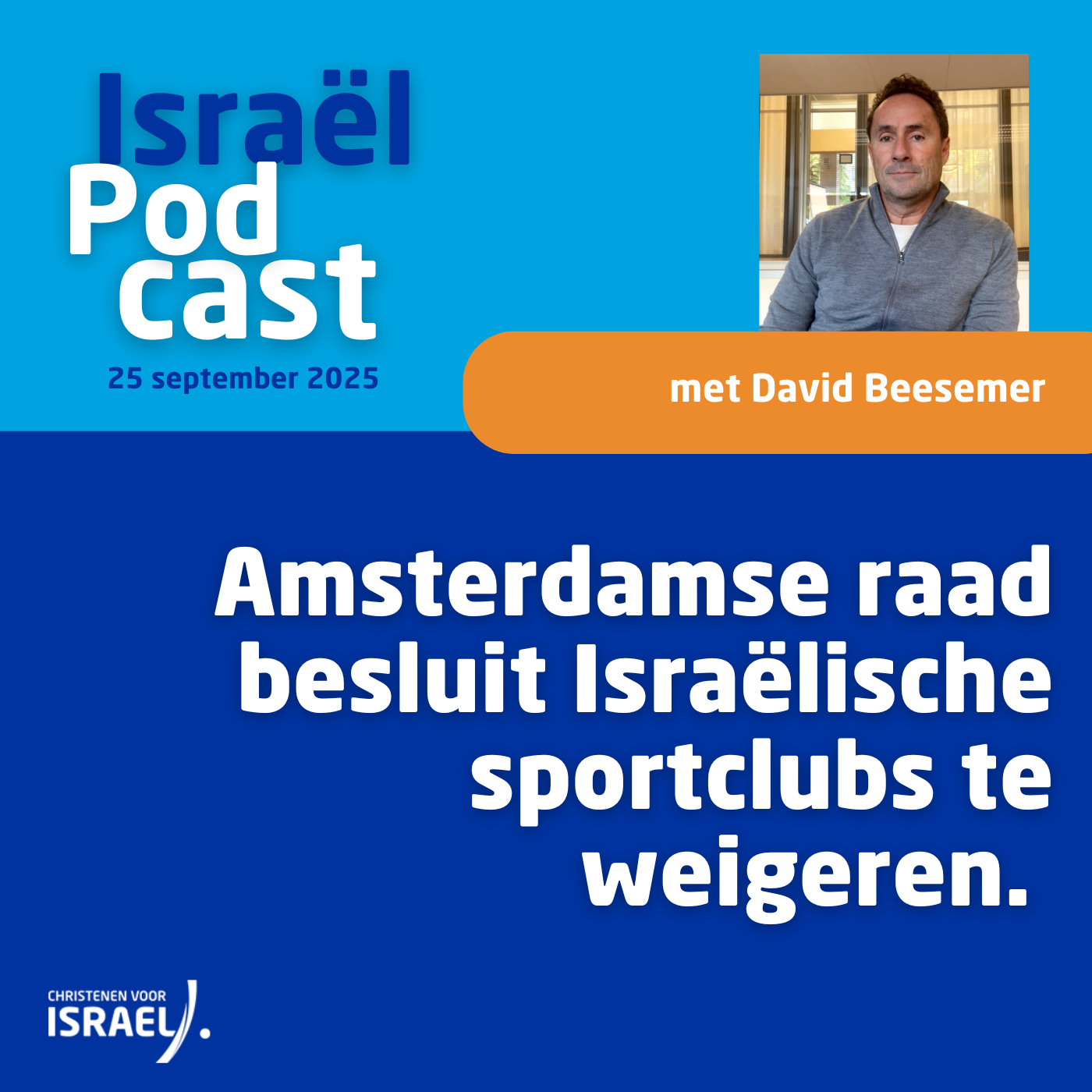 Uitzending 25 september • Amsterdamse raad besluit Israëlische sportclubs te weigeren.