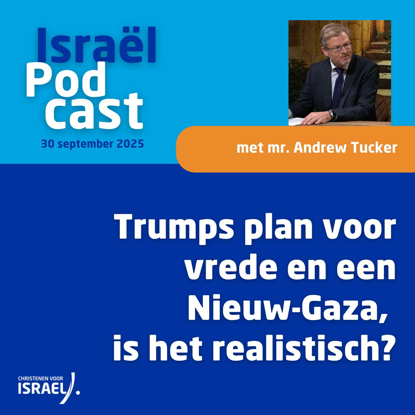 Podcast 30 september • Trumps plan voor vrede en een Nieuw-Gaza, is het realistisch?