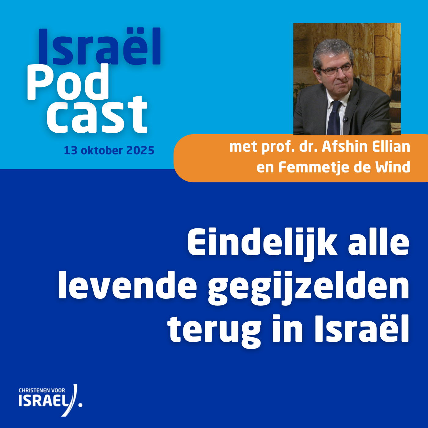 Uitzending 13 oktober • Eindelijk alle levende gegijzelden terug in Israël
