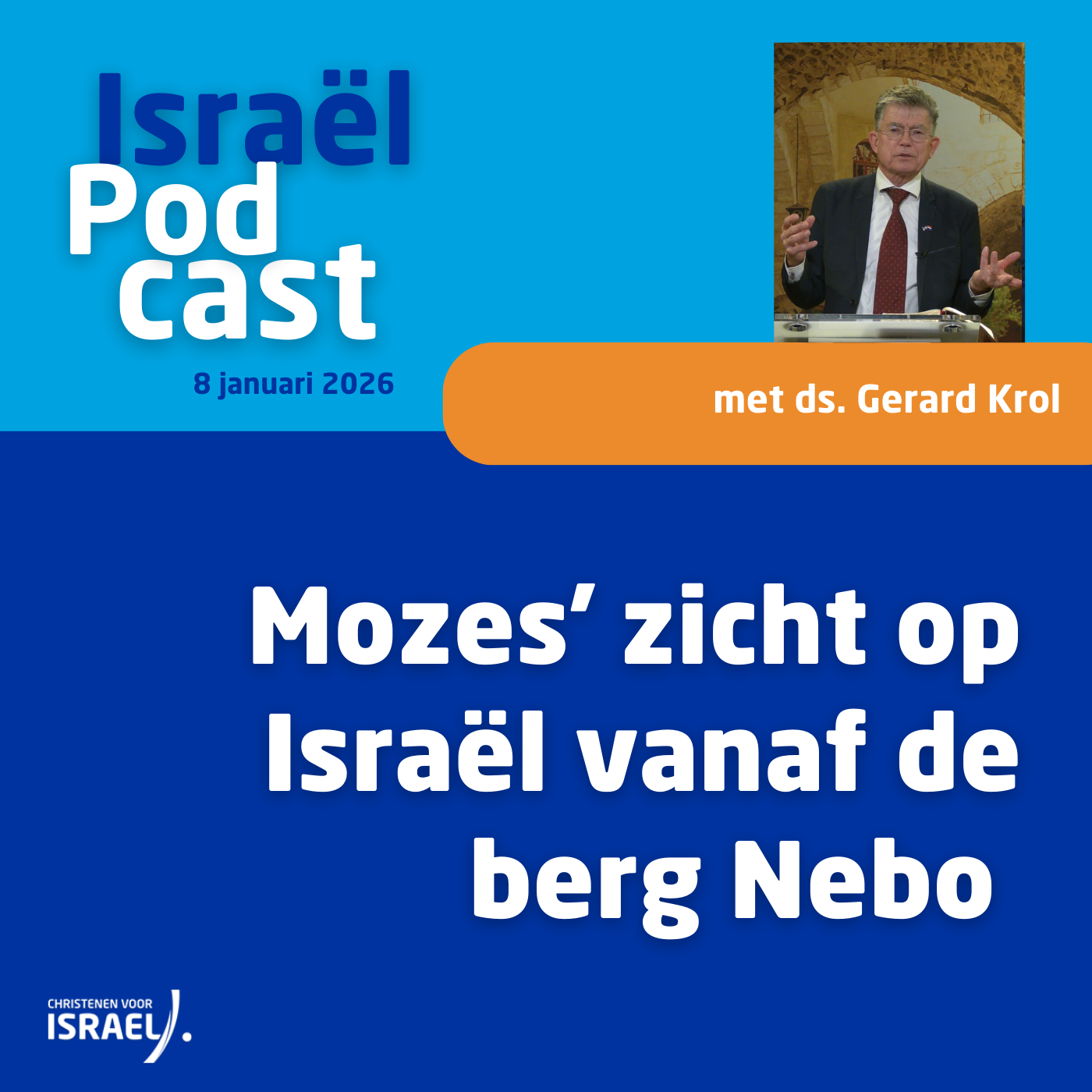 Podcast 8 januari • Ds. Gerard Krol – Mozes' zicht op Israël vanaf de berg Nebo