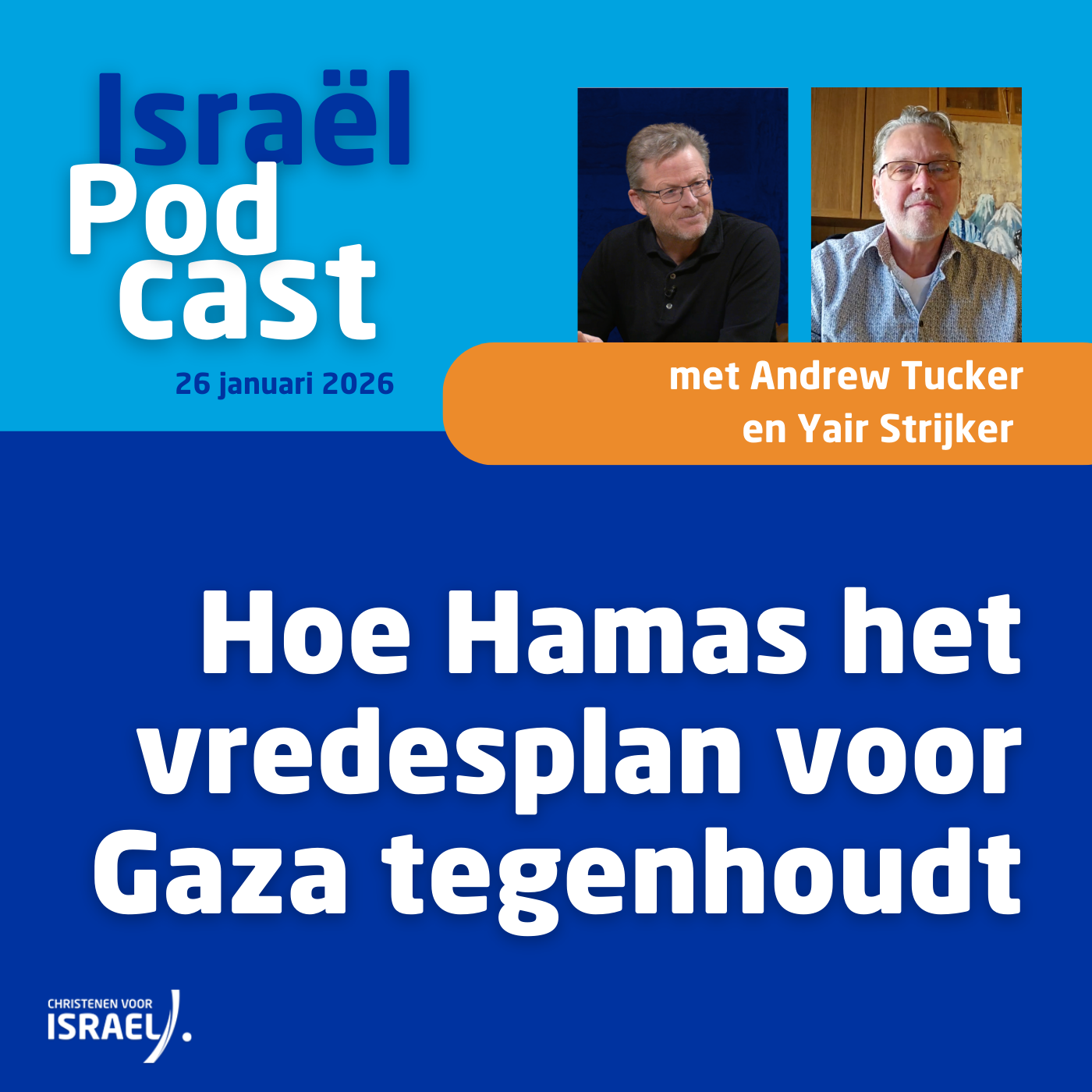 Podcast 26 januari • Hoe Hamas het vredesplan voor Gaza tegenhoudt
