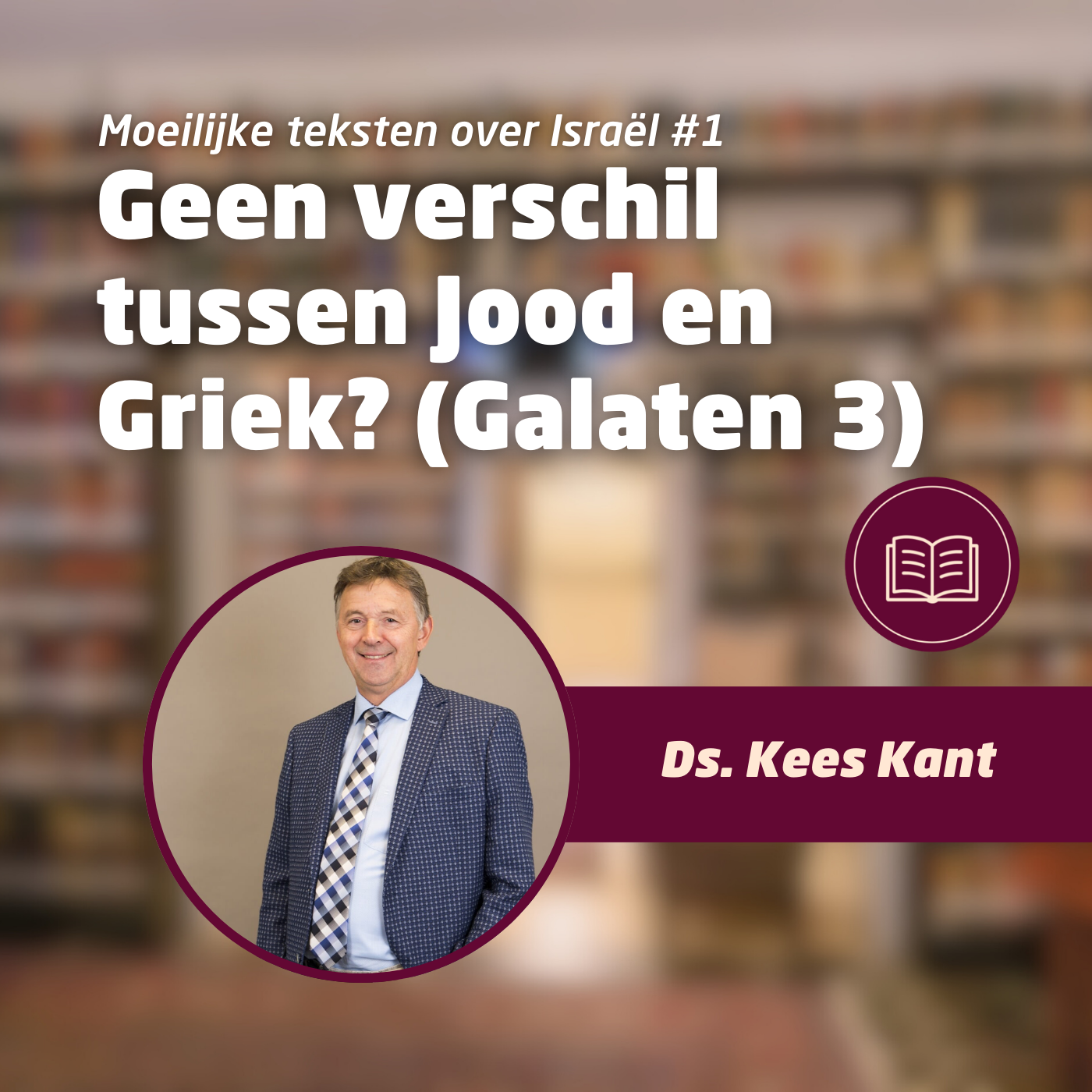 Geen verschil tussen Jood en Griek? (Galaten 3) • Moeilijke teksten over Israël #1
