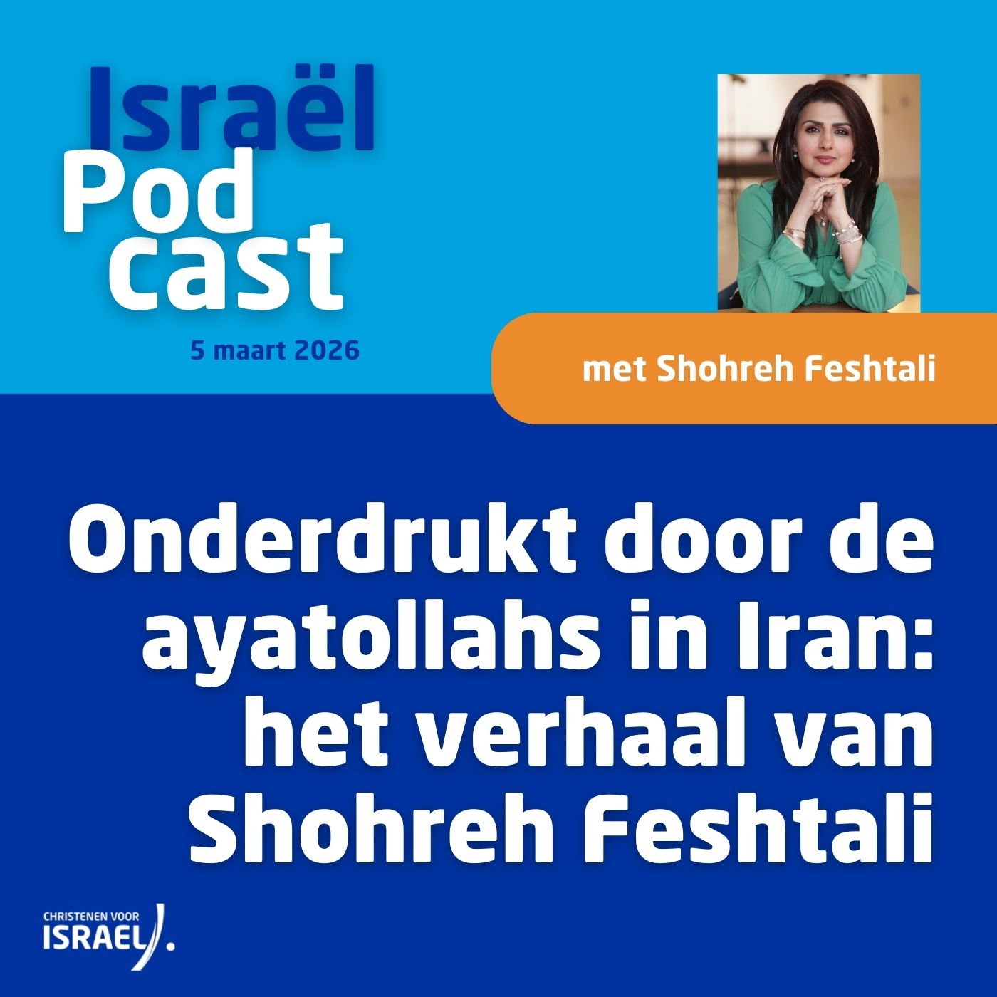 Podcast 5 maart • Onderdrukt door de ayatollahs in Iran: het verhaal van Shohreh Feshtali