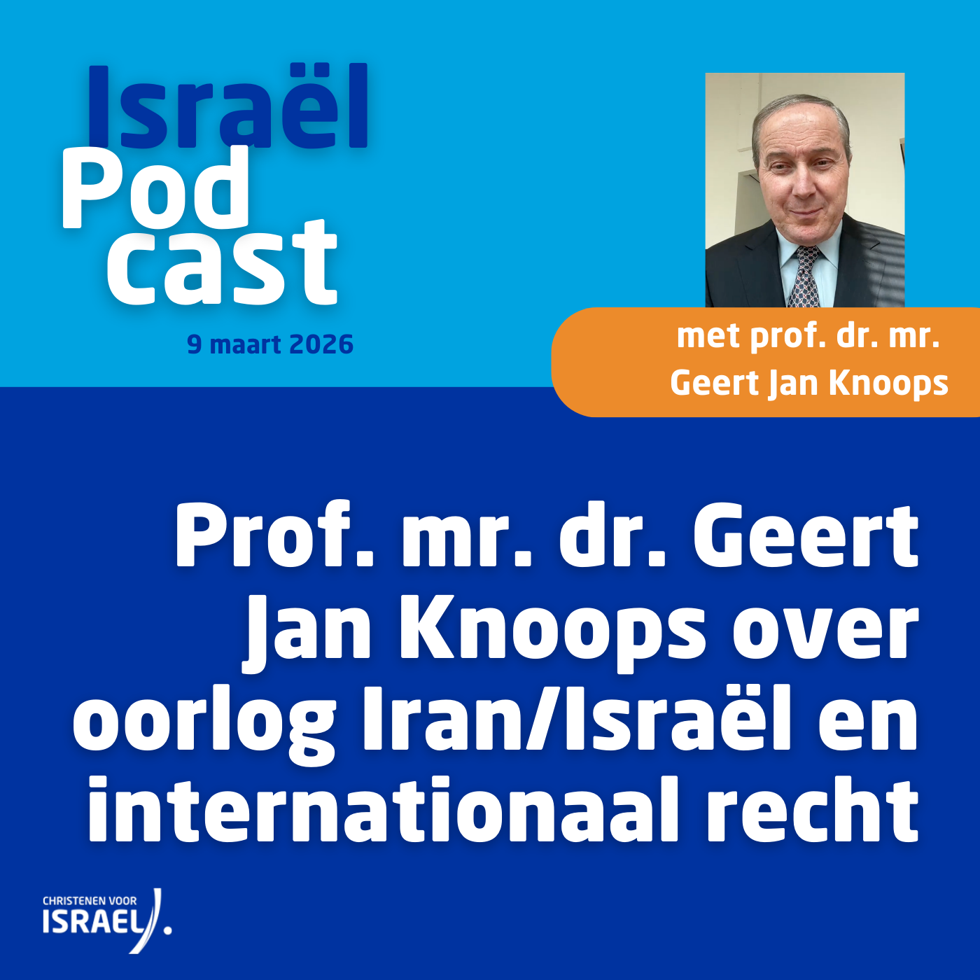 Podcast 9 maart • Prof. mr. dr. Geert Jan Knoops over oorlog Iran/Israël en internationaal recht