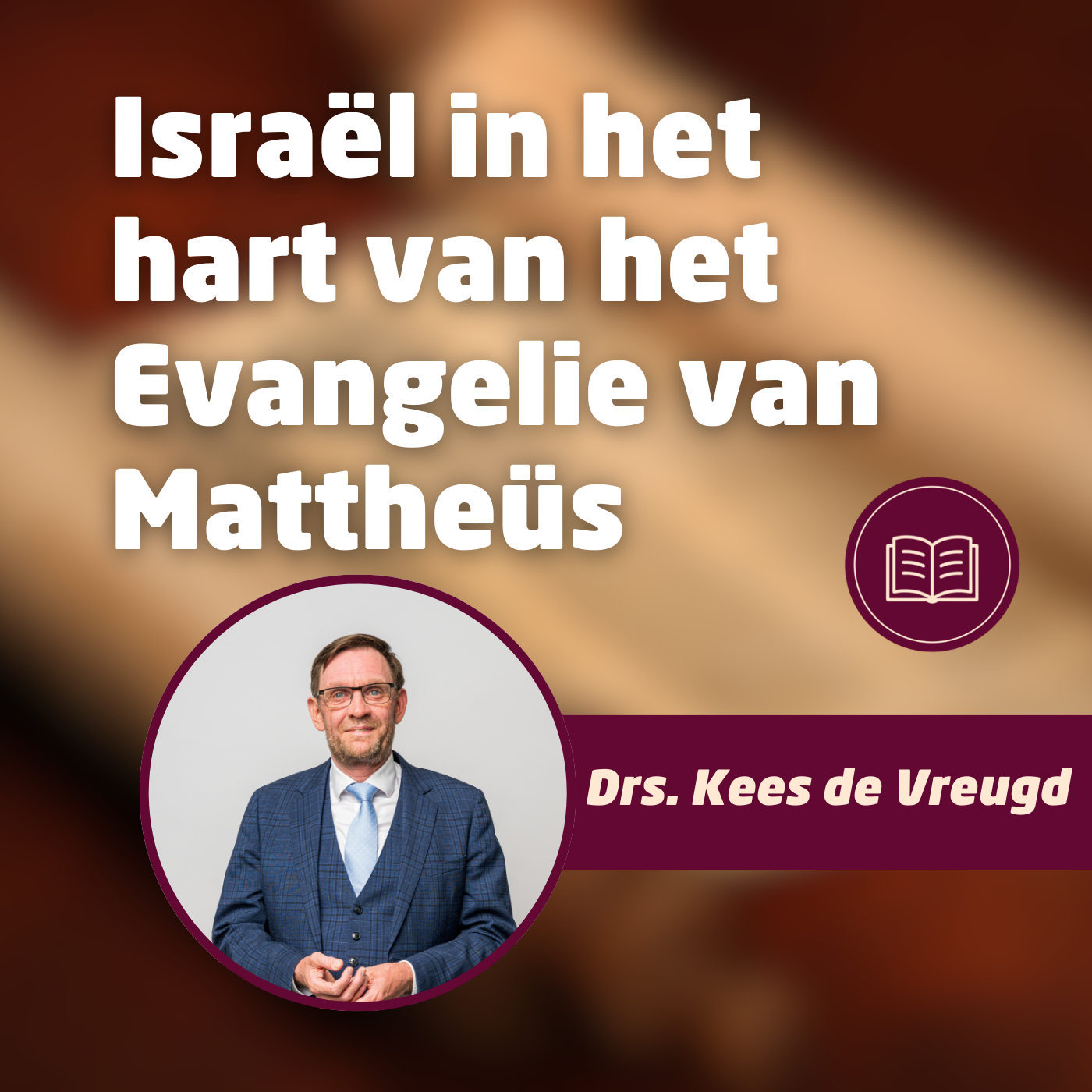 Israël in het hart van het Evangelie van Mattheüs • Bijbelstudie drs. Kees de Vreugd