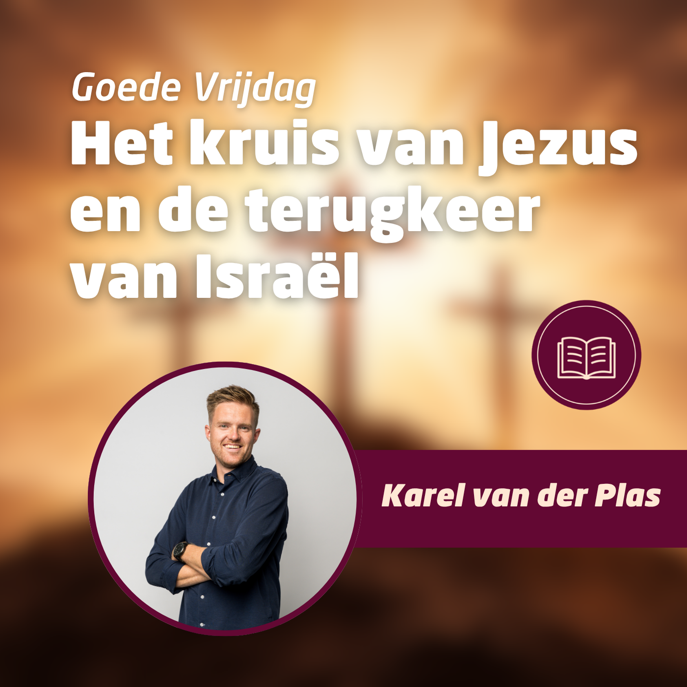 Jezus brengt Israël terug in hun land • Goede Vrijdag