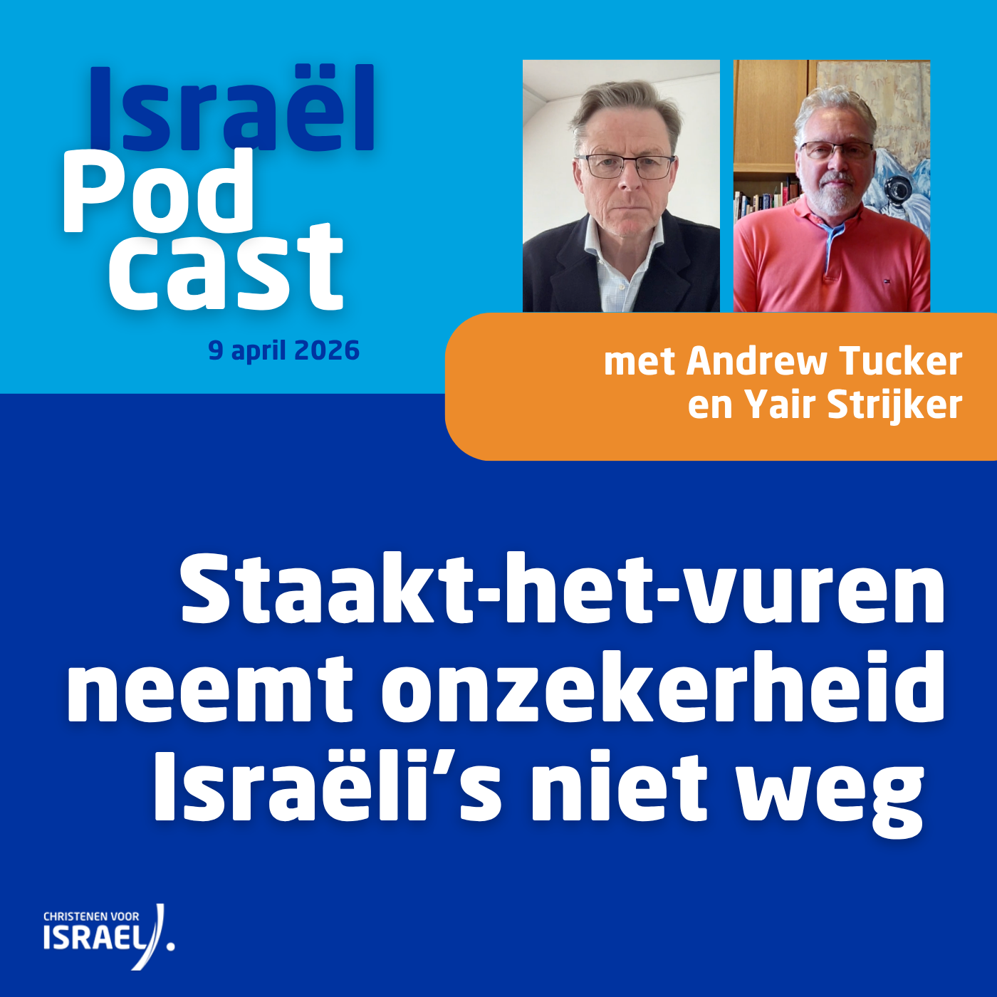 Podcast 9 april • Staakt-het-vuren neemt onzekerheid Israëli’s niet weg