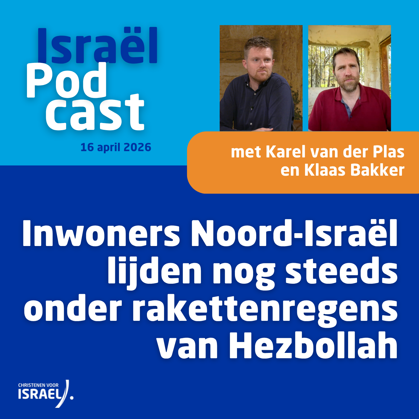 Podcast 16 april • Inwoners Noord-Israël lijden nog steeds onder rakettenregens van Hezbollah