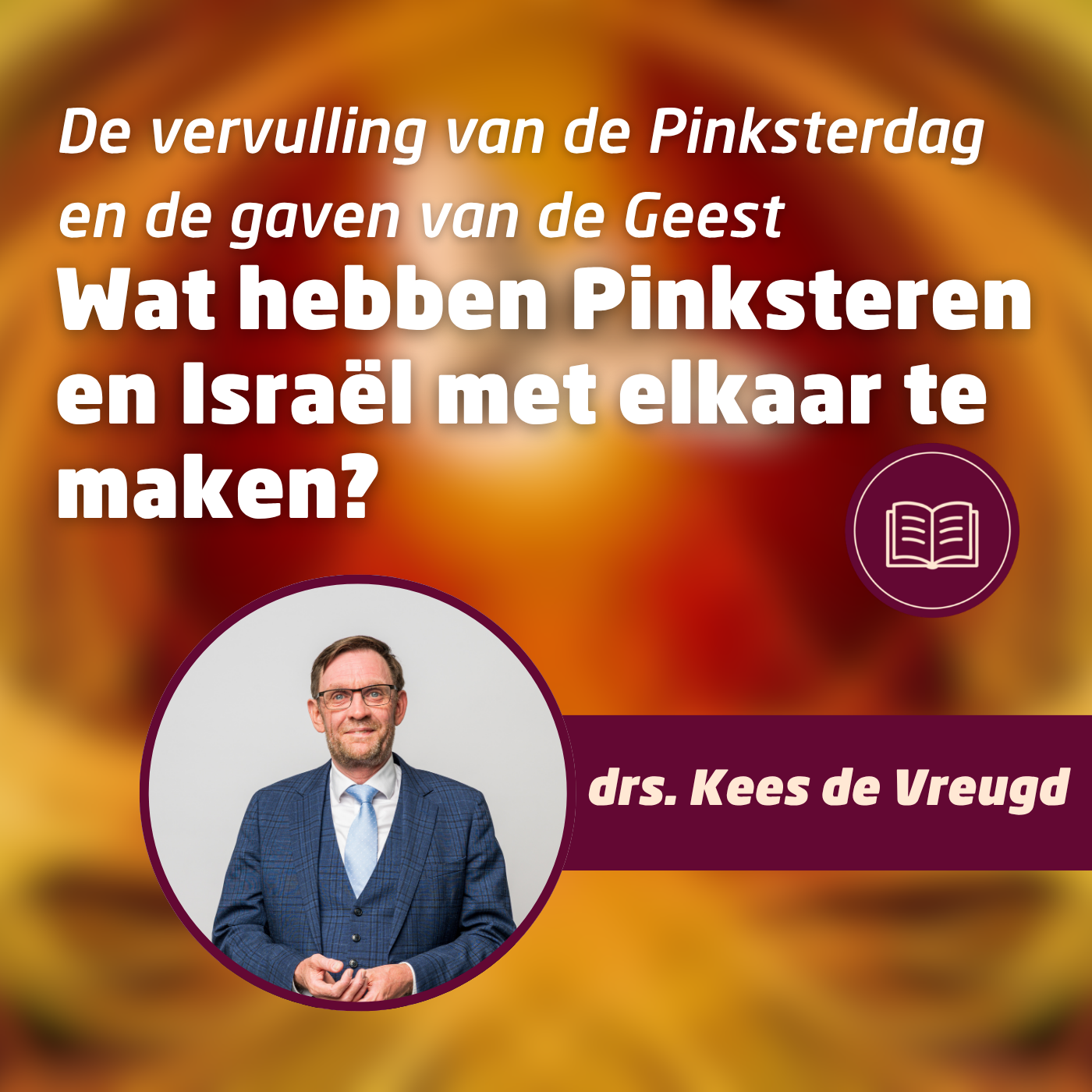 Wat hebben Pinksteren en Israël met elkaar te maken?