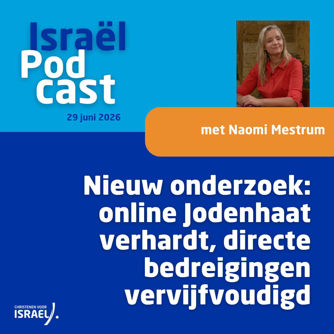 Podcast 29 juni • Nieuw onderzoek: online Jodenhaat verhardt, directe bedreigingen vervijfvoudigd