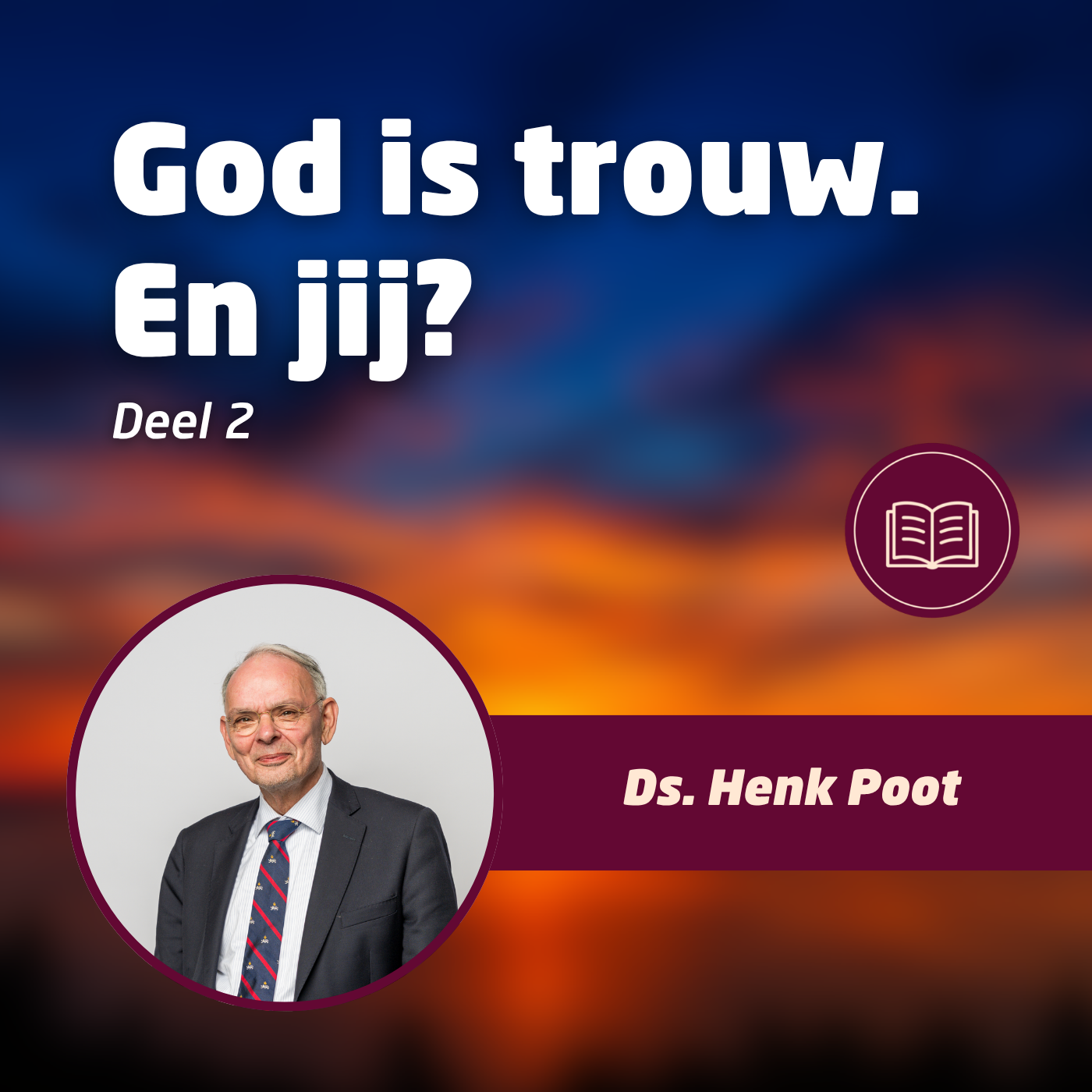 God is trouw. En jij? • Ds. Henk Poot #2