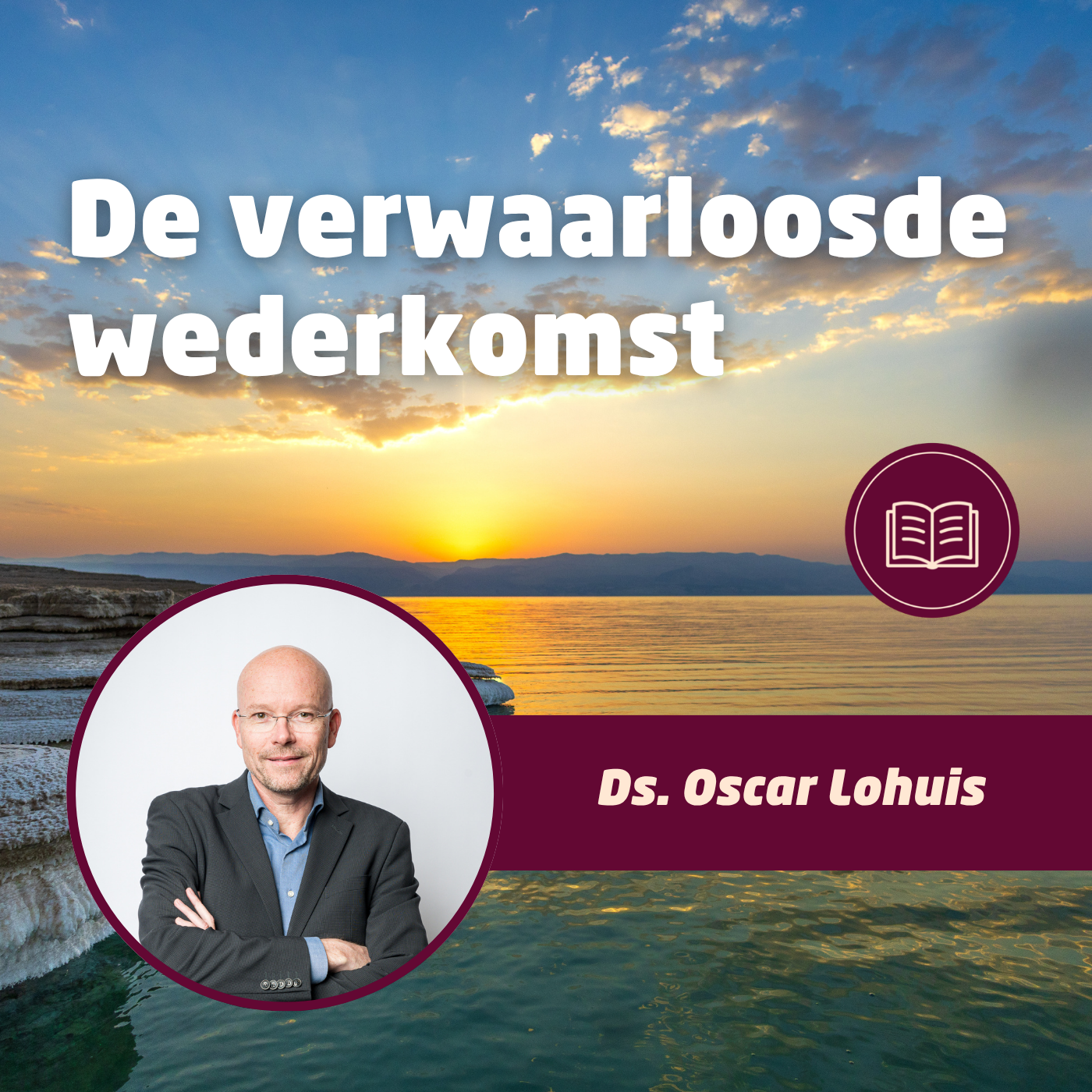 De verwaarloosde wederkomst en het vervangingsdenken in de kerk • Ds. Oscar Lohuis