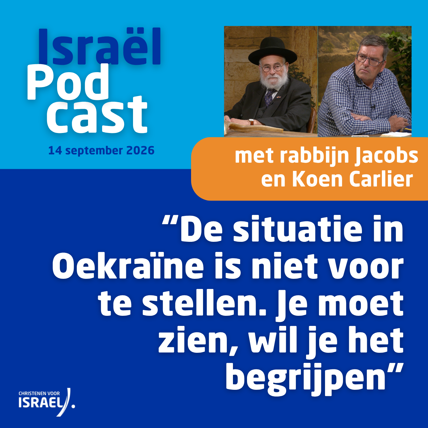 Podcast 14 september • Rabbijn Jacobs: “De situatie in Oekraïne is niet voor te stellen. Je moet zien, wil je het begrijpen”