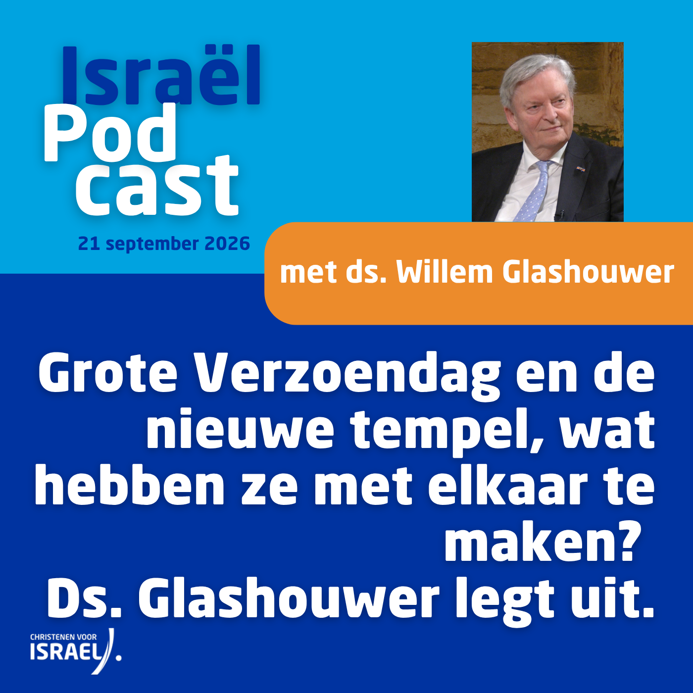 Podcast 21 september • Grote Verzoendag en de nieuwe tempel, wat hebben ze met elkaar te maken? Ds. Glashouwer legt uit.