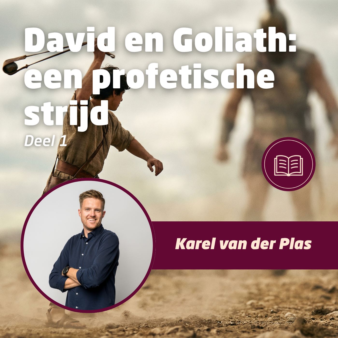 David & Goliath: een profetische strijd • Karel van der Plas