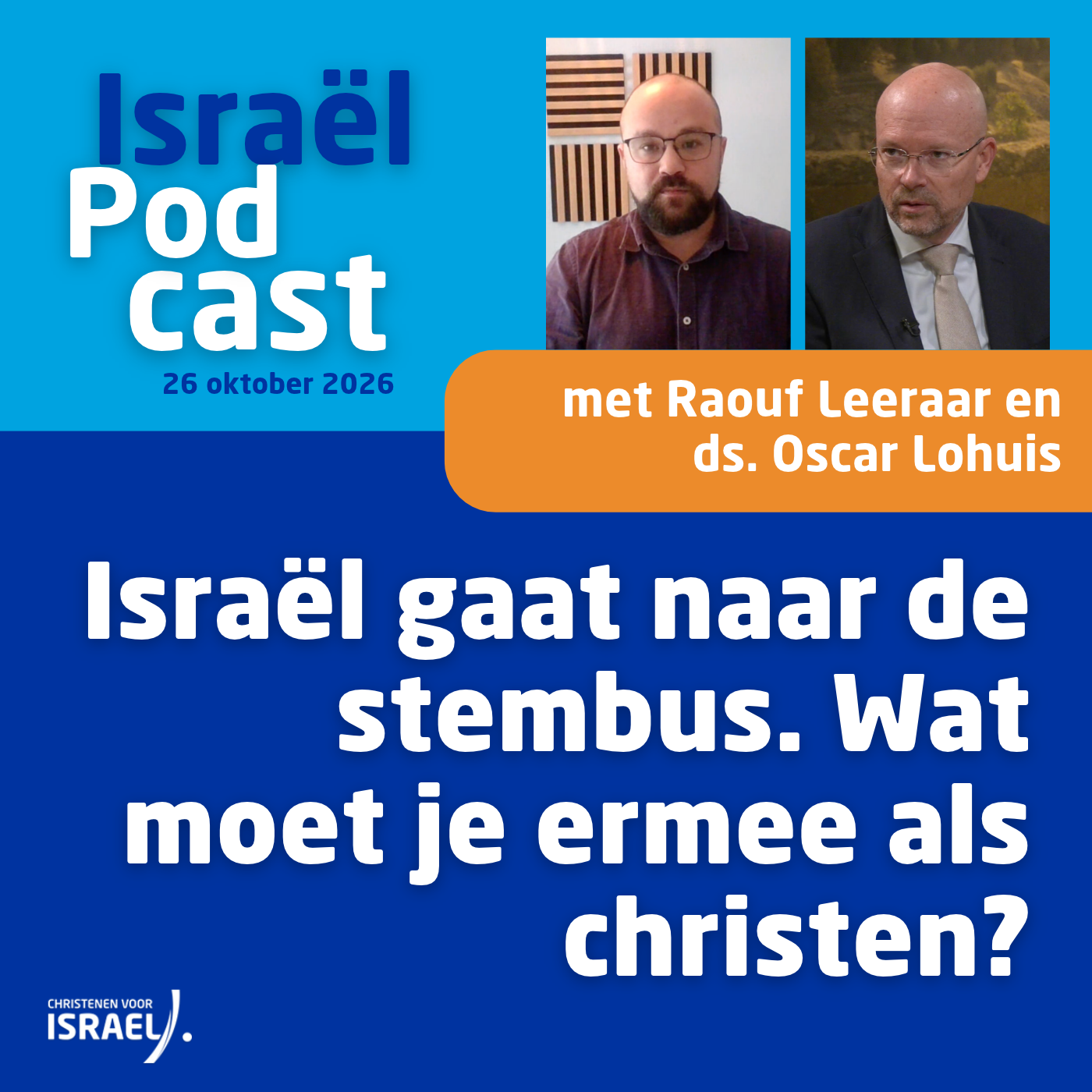 Podcast 26 oktober • Israël gaat naar de stembus. Wat moet je ermee als christen?