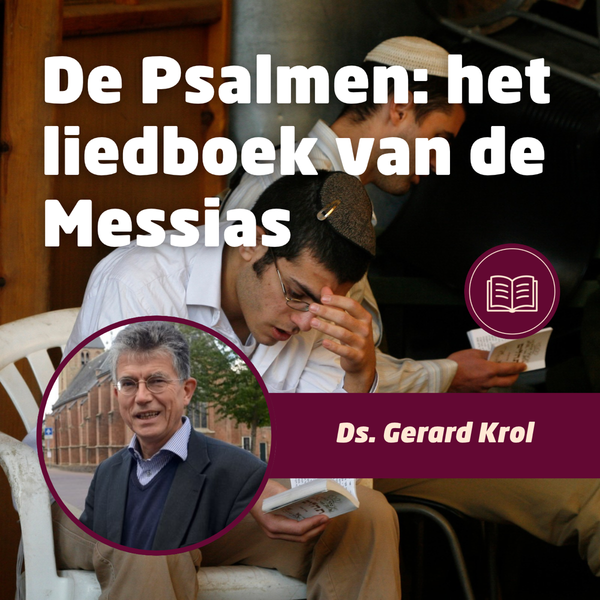 De Psalmen: het liedboek van de Messias