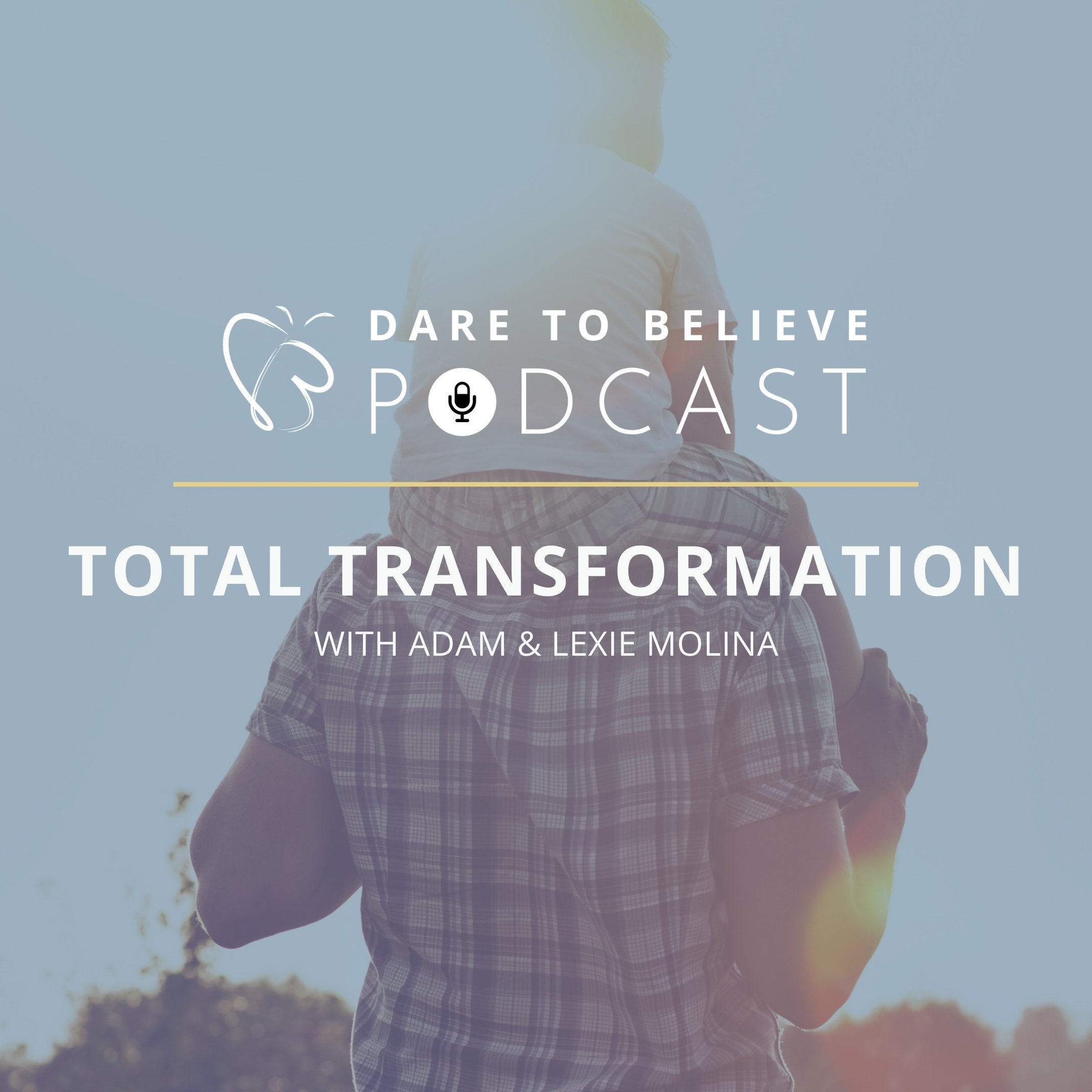 4.08 Adam and Lexie Molina: Total Transformation