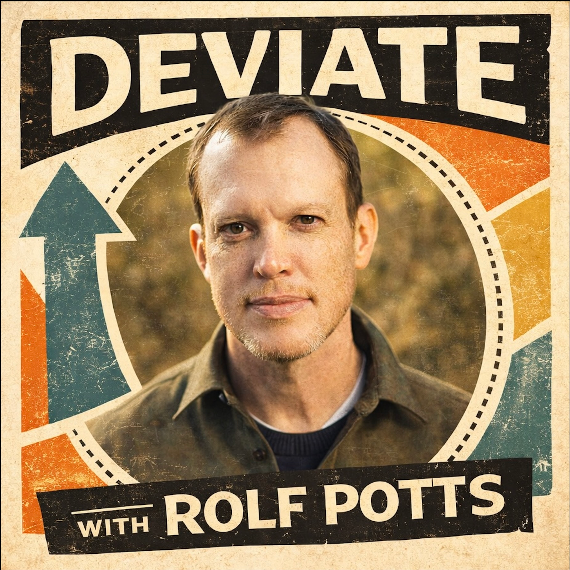 Deviate with Rolf Potts