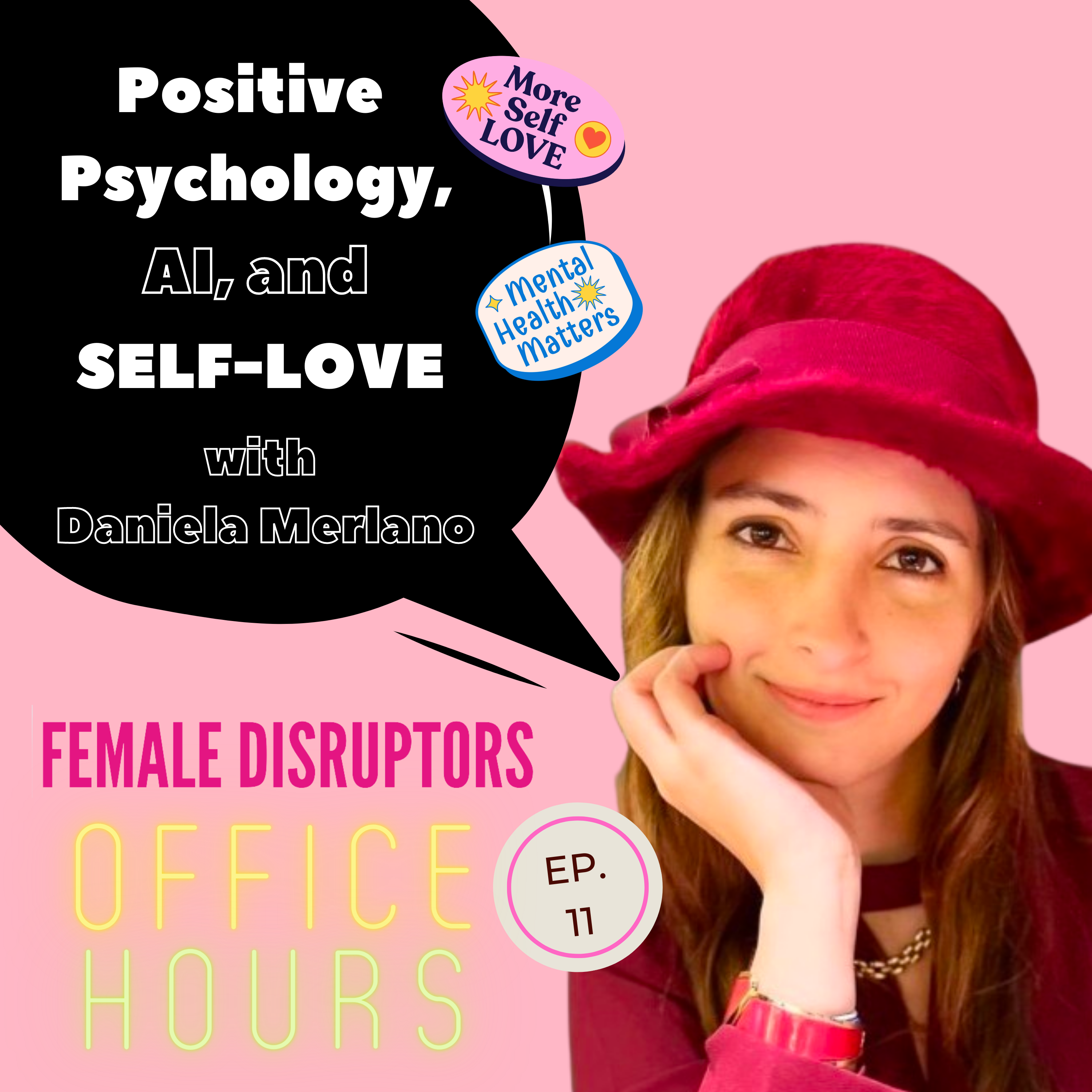 Positive Psychology, AI, and Self-Love with Daniela Merlano