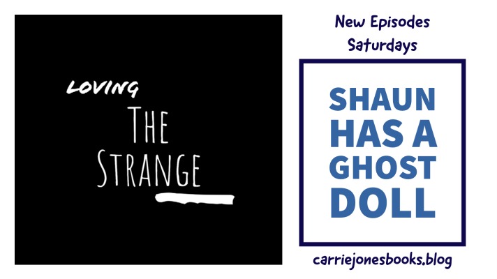 Loving the Strange - Let's talk about ghosts