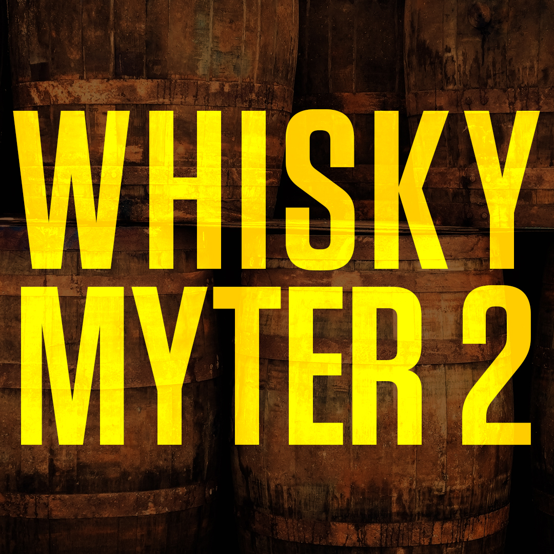 Episode 104: Whiskymyter #2
