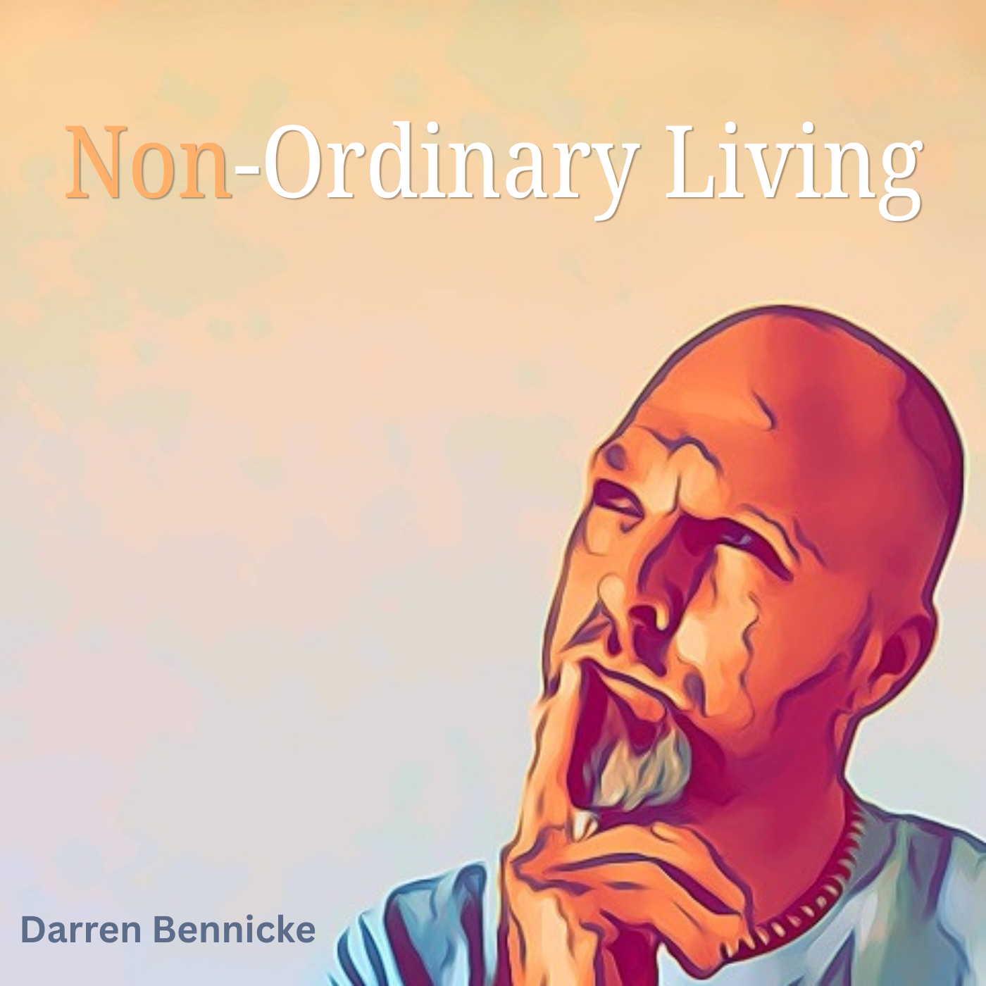 Non-Ordinary Living