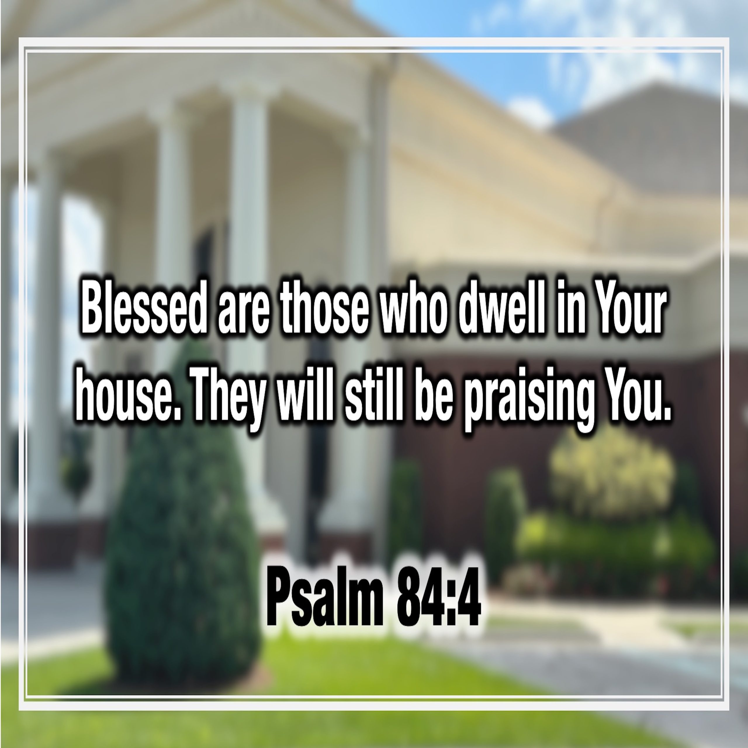 "The Blessing of a Local Church"-Psalm 84-Mike Stone, Senior Pastor