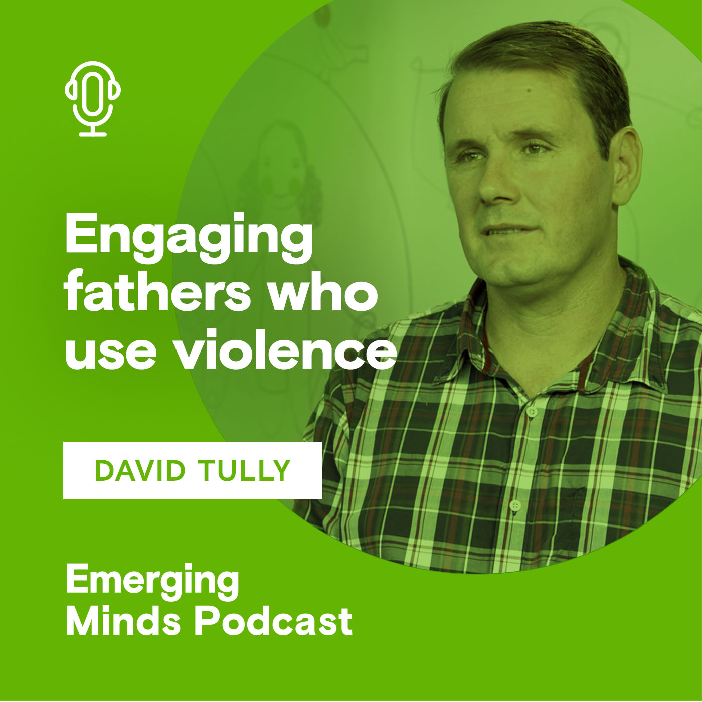 Engaging fathers who use violence