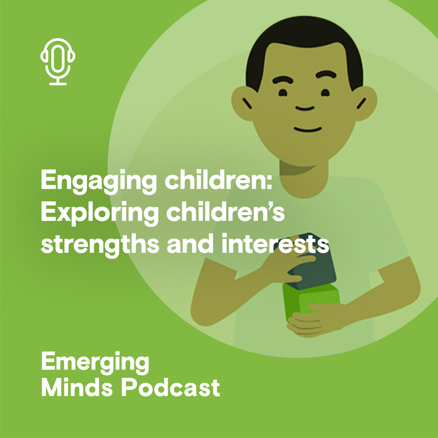 Engaging children: Exploring children's strengths and interests