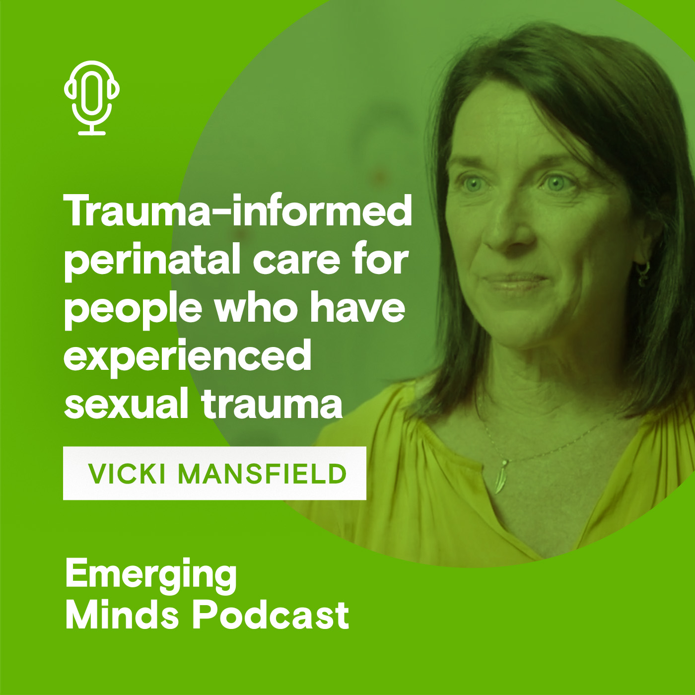 Trauma-informed perinatal care for people who have experienced sexual trauma