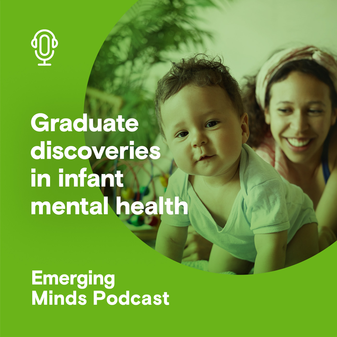 Graduate discoveries in infant mental health