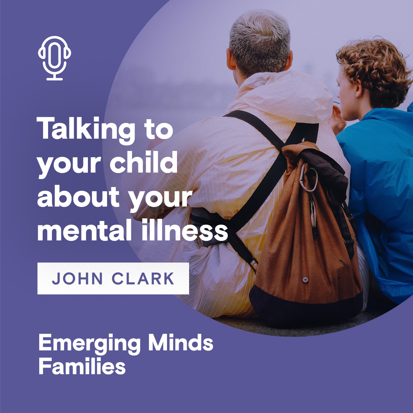 Re-release: Talking to your child about your mental illness