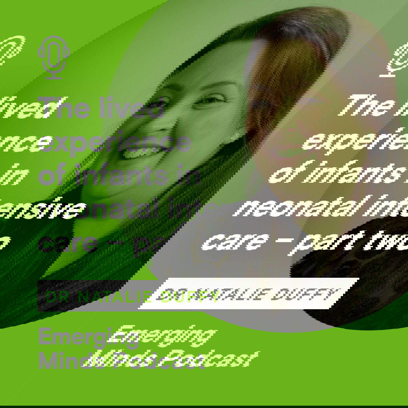 The lived experience of infants in neonatal intensive care – part two