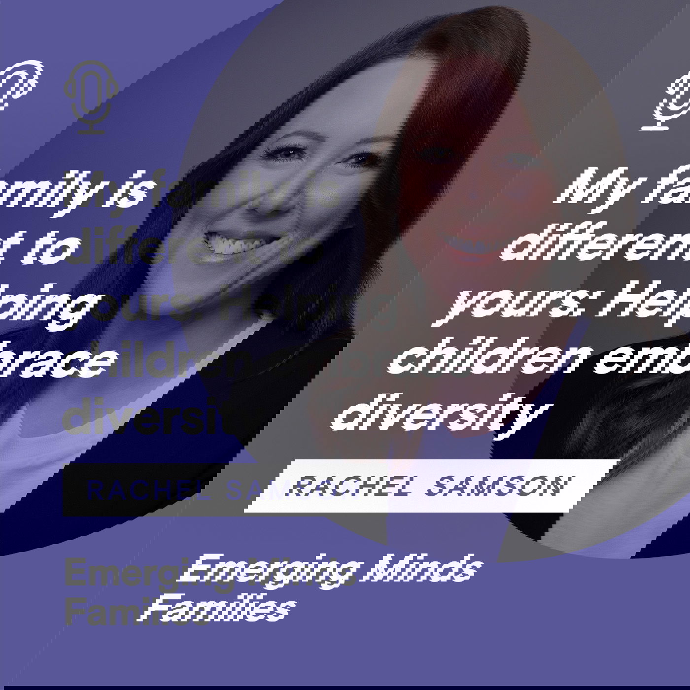 My family is different to yours: Helping children embrace diversity