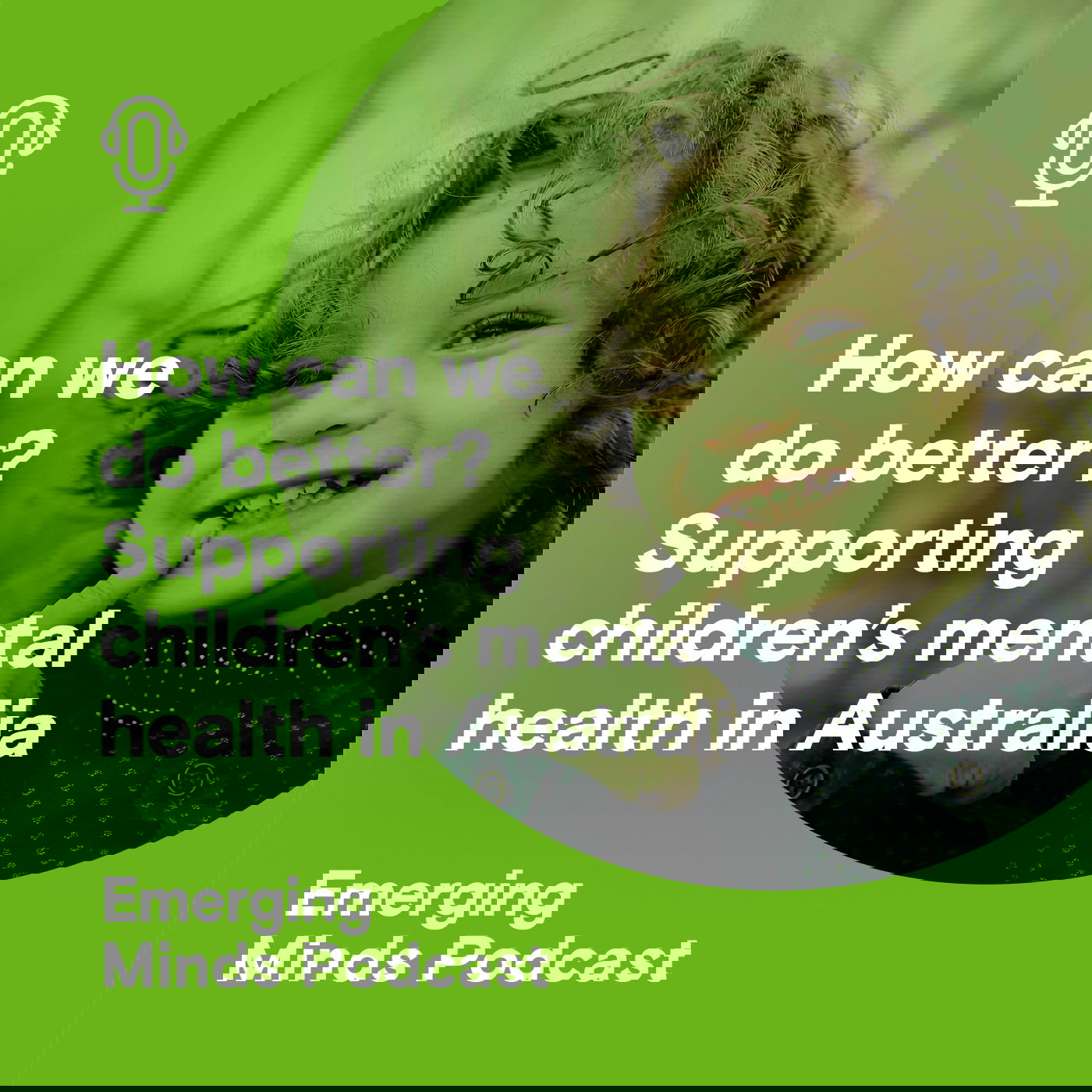 How can we do better? Supporting children’s mental health in Australia
