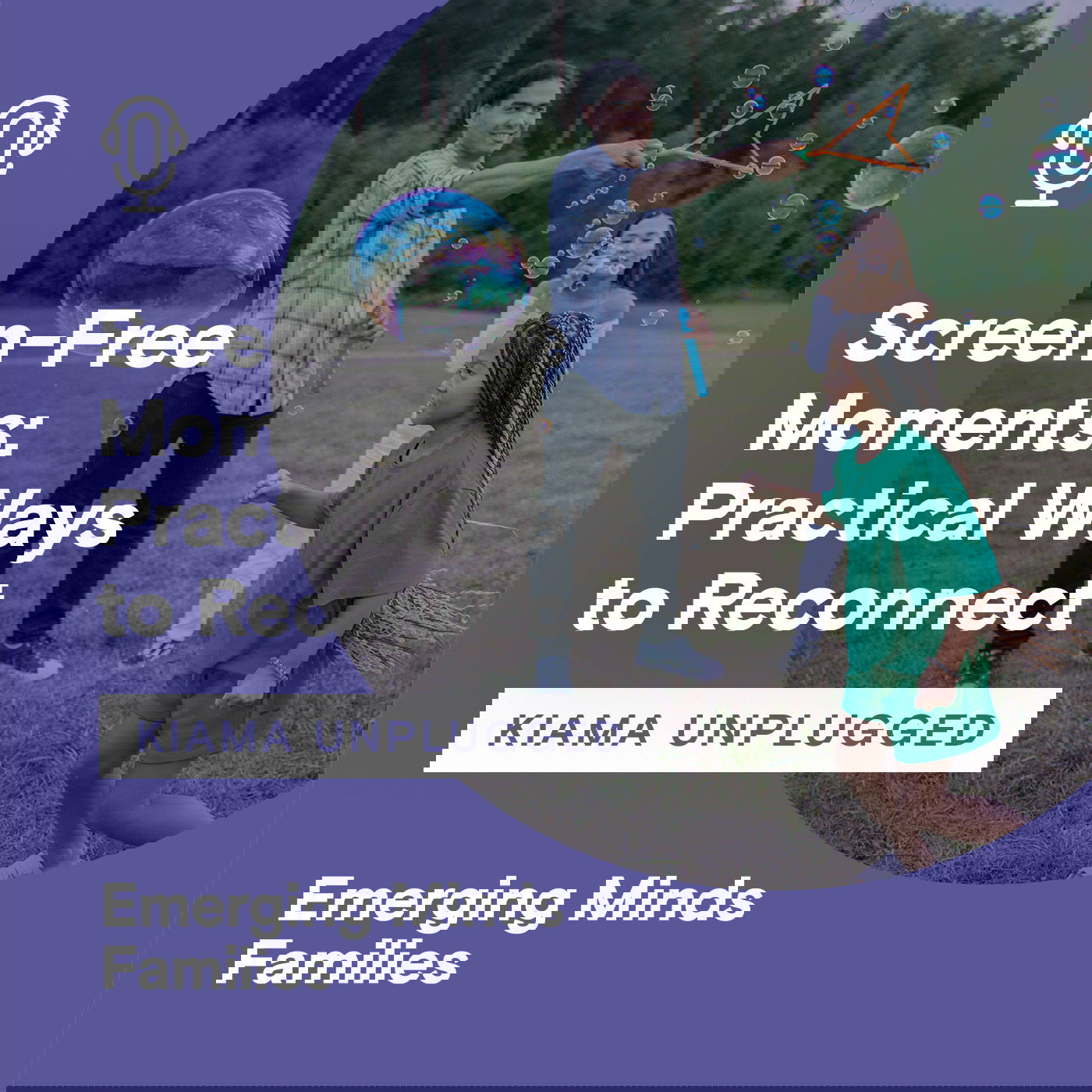 Screen-Free Moments: Practical Ways to Reconnect